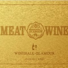 閉店】MEAT&WINE WINEHALL GLAMOUR