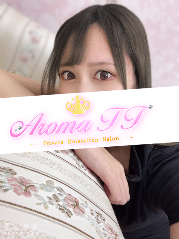 Aroma TT「佐々木 まい(24)さん」のサービスや評判は？｜メンエス